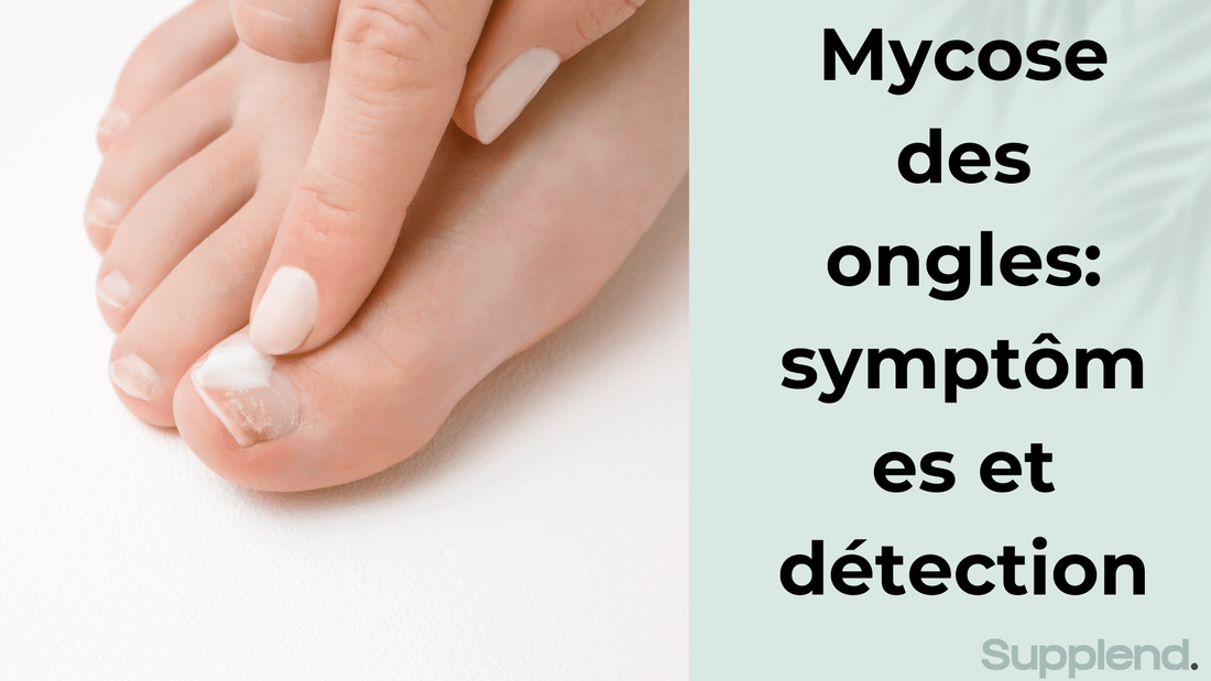 Mycose des ongles: symptômes et détection