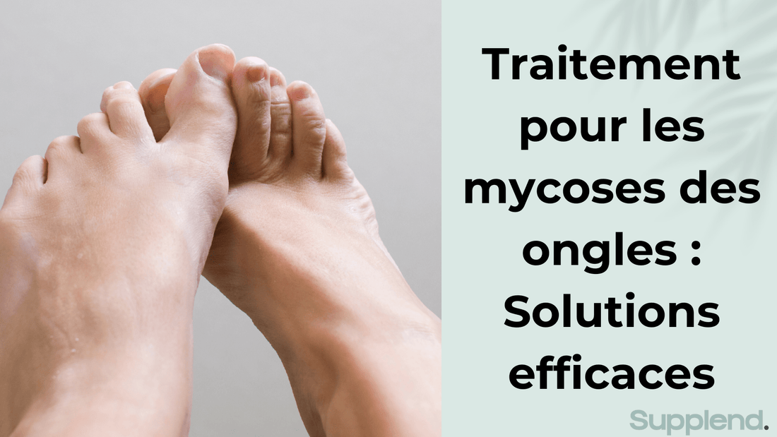 Traitement pour les mycoses des ongles : Solutions efficaces